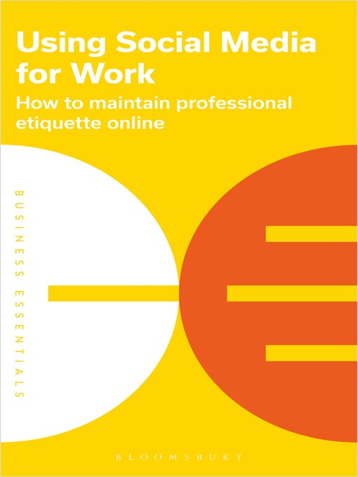 Title details for Using Social Media for work by Bloomsbury Publishing PLC - Available